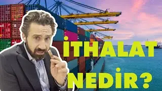 İthalat Nedir? Bu Basit Yöntemle Nasıl Büyük Kazanç Sağlayabilirsiniz!