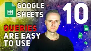 Google sheets - Queries. Calculate partner tables. Lesson 10