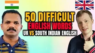 UK vs South Indian English Pronunciation Comparison - 50 Difficult Words