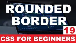 CSS Tutorial 19 :  Rounded borders