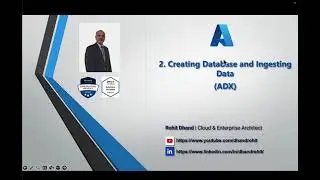 2. Creating Databases and Ingesting Data in ADX