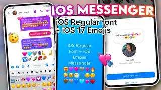 iOS Font + iOS 17.4 Emojis on Messenger Android any Versions