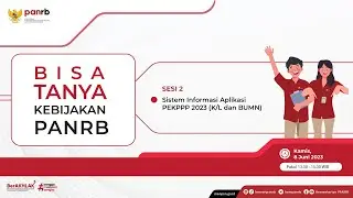 [LIVE] Bisa Tanya Kebijakan PANRB: Sistem Informasi Aplikasi PEKPPP 2023 (K/L dan BUMN)