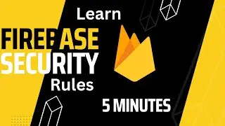 Learn to protect you app with firebase security rules | Firestore database