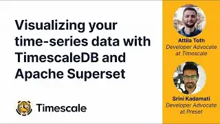 Visualize time series data with TimescaleDB and Apache Superset