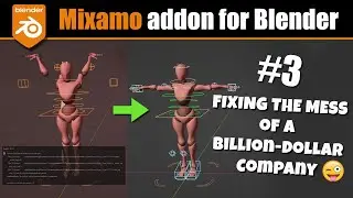 Mixamo & Blender #3 - Get ALL Mixamo characters to work with the Mixamo Addon