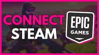 How to Connect Steam to Epic Games | Epic Games Tutorial