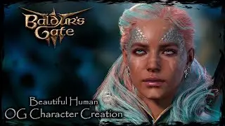 BALDUR'S GATE 3 || Beautiful Human [Original Character #256] - Female Character Creation