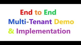 End to end multi tenant demo & implementation