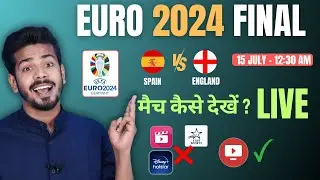 Spain vs England Live Euro Final - Euro 2024 Final Match Live Kaise Dekhe