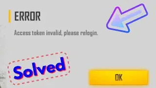 Fix Free Fire Access token invalid please relogin | Login Problem Fixed