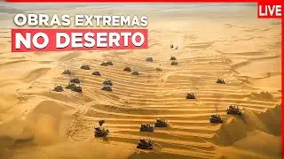 Obras que ESTÃO ACONTECENDO AGORA no Deserto