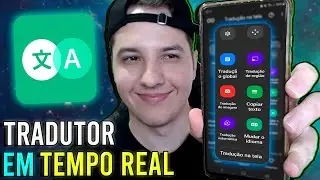 Tradutor em TEMPO REAL para o seu Celular