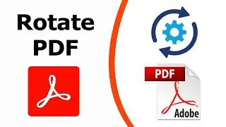 How do I rotate a PDF using Adobe Acrobat Pro DC 2022