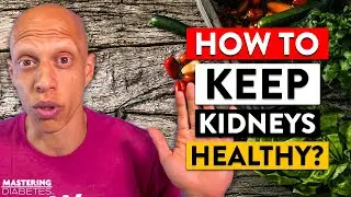 How to REVERSE Kidney Damage from Diabetes Naturally | Mastering Diabetes