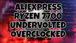 Can ALIEXPRESS Ryzen 7700 hold an OC & UV??