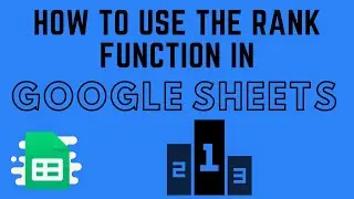 How to Use the RANK Function in Google Sheets