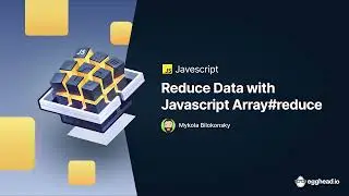 Reduce Data with JavaScript Array reduce Method by mykola bilokonsky