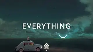 Lauren Daigle ~ Everything (Lyrics)