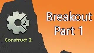 Construct 2 Tutorial - Breakout (Part 1 of 4)