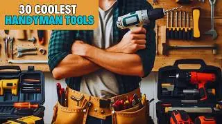 30 Coolest Handyman Tools That You Never Seen Before