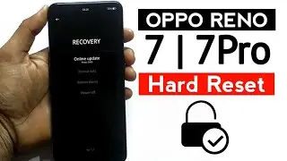 Oppo Reno 7/7pro Hard reset pattern, pin, password screen unlock