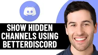 HOW TO SHOW HIDDEN CHANNELS ON DISCORD USING BETTERDISCORD 2025! (FULL GUIDE)