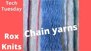 Chain Yarns and Blown Yarns // Technique Tuesday