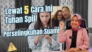 Tuhan Biasanya Mengungkap Perselingkuhan Suami Lewat 5 Cara Ini #mbakmeida