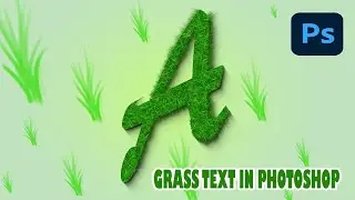 Create Grass Text Effect In Photoshop 2024