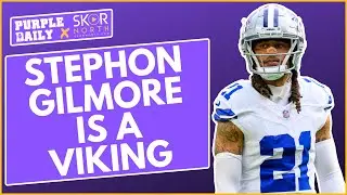 BREAKING: Stephon Gilmore signs with Minnesota Vikings; Plus, recapping preseason win over Browns!