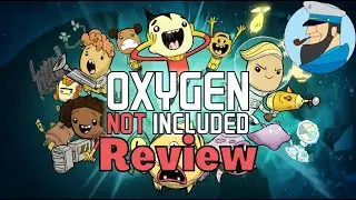 Oxygen Not Included Review 2022