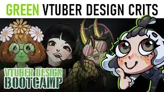 💚 Going GREEN: Vtuber Design Critiques 🎨