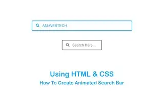 search bar in html and css | simple search box using html and css | animated search bar | am webtech