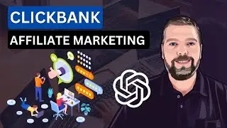 Clickbank Affiliate Marketing For Beginners Using ChatGPT [TUTORIAL]