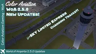 World of Airports 2.5.0 New Updates! New μ-SKY Limited Express changing tracks at Centrair Nagoya!