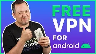 FREE VPN for Android | Best free VPN options