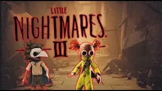 I'M SO EXCITED (AND WORRIED) FOR LITTLE NIGHTMARES III - NEW TRAILER