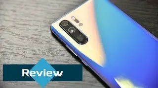 Huawei P30 Pro Review - Flawless Camera