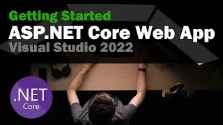 Getting Started With ASP.NET Core Web App | Visual Studio 2022