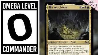 Omega Level Commander | The Necrobloom | Powerful Deck | EDH | MTG