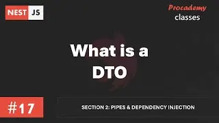 #17 What is a DTO | Nest JS Pipes & Dependency Injection | A Complete Nest JS Course