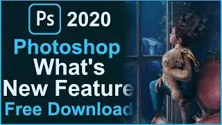 Adobe Photoshop cc 2020 new features🔥🔥 || Photoshop top 5 new feature and tools || PHOTOSHOP 2020