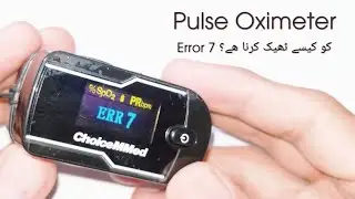 Choice MMed Pulse Oximeter Error 7 Fix