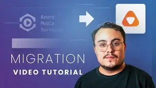 Migrate Your Videos from Azure Media Services with Ease | Step-by-Step Tutorial