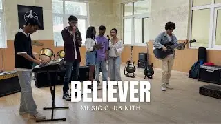 Powerful Rendition of 'Believer' by Music Club NITH ||  NIT Hamirpur