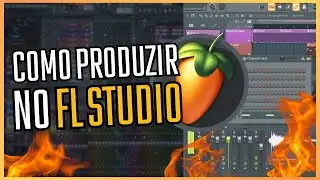 COMO PRODUZIR UM TRAP NO FL STUDIO [ATUALIZADO]