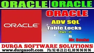 Oracle Tutorial ||online training|| Oracle|Adv Sql | Table Locks Part - 2 by basha