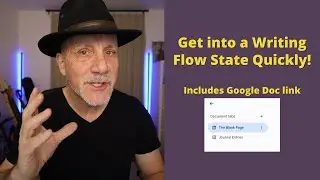 How I Get Into a Writing Flow State More Quickly - including Google Docs link