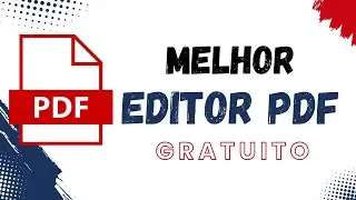 Melhor EDITOR PDF Gratuito - 2024